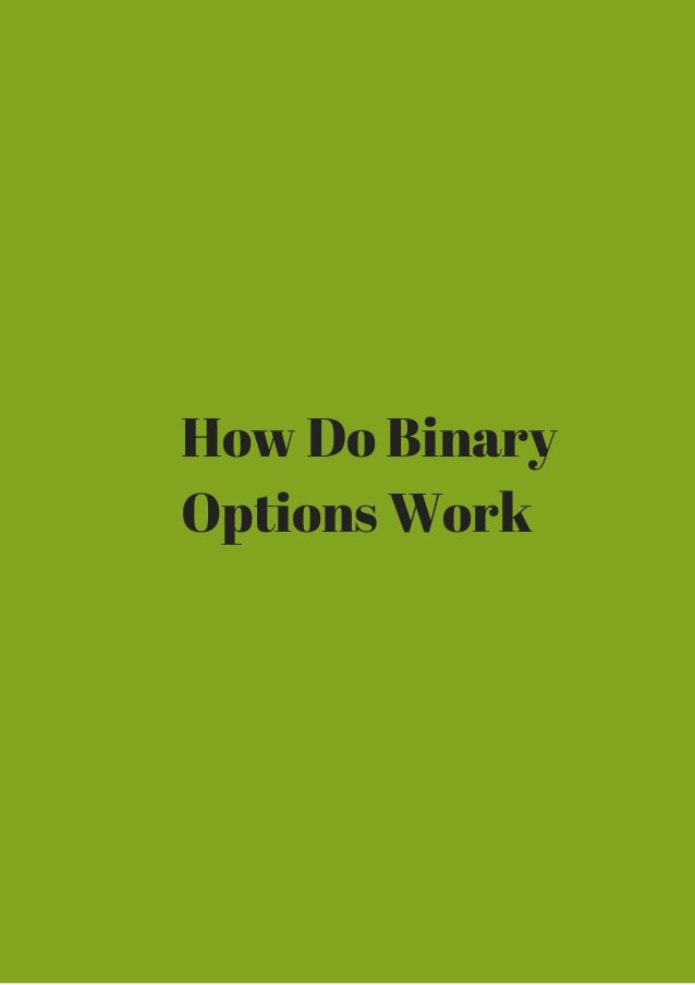 What are binary options and how do they work