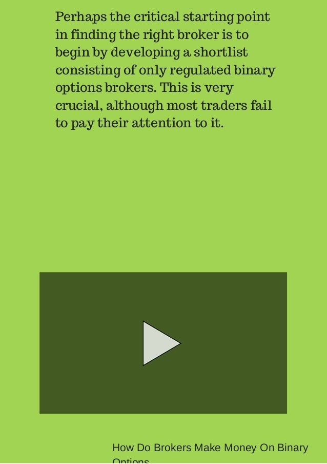 How do Binary Options Brokers Make Money? | blogger.com how do binary options brokers make their money