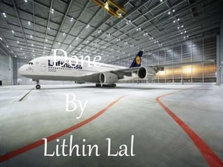 Done
By
Lithin Lal
 
