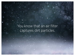 The mechanics of air filtration – how does an air filter actually work ...