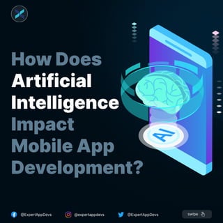 How does artificial intelligence impact mobile app development | PDF