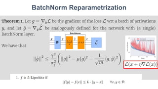 PR-134 How Does Batch Normalization Help Optimization? | PPTX
