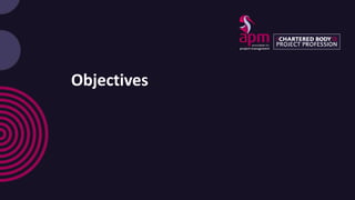 Objectives
 
