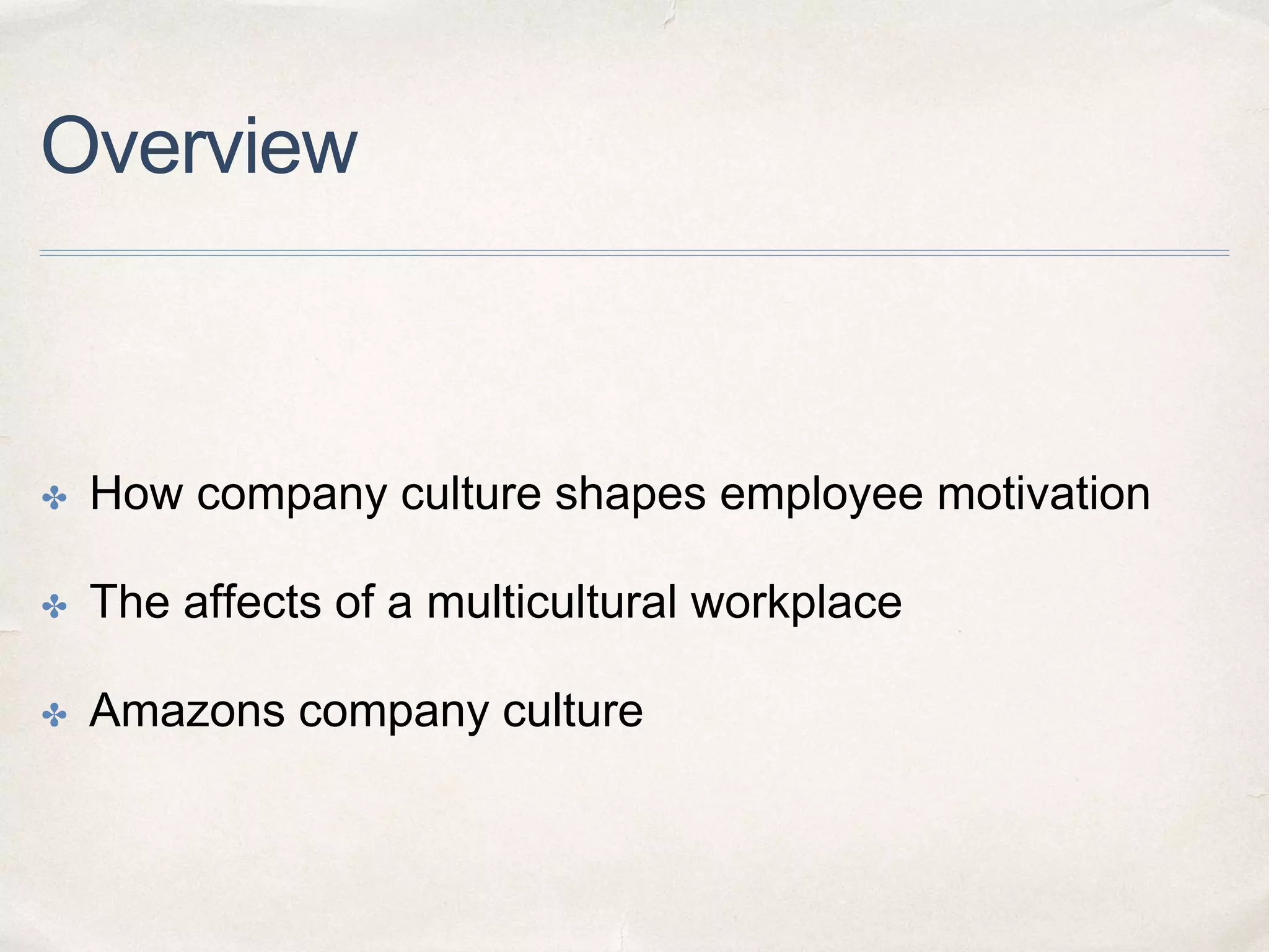 How does company culture shape employee motivation ? | PPTX
