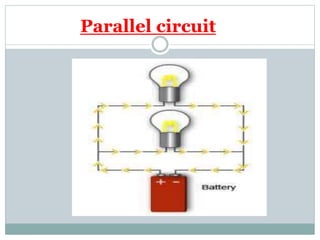 Parallel circuit
 