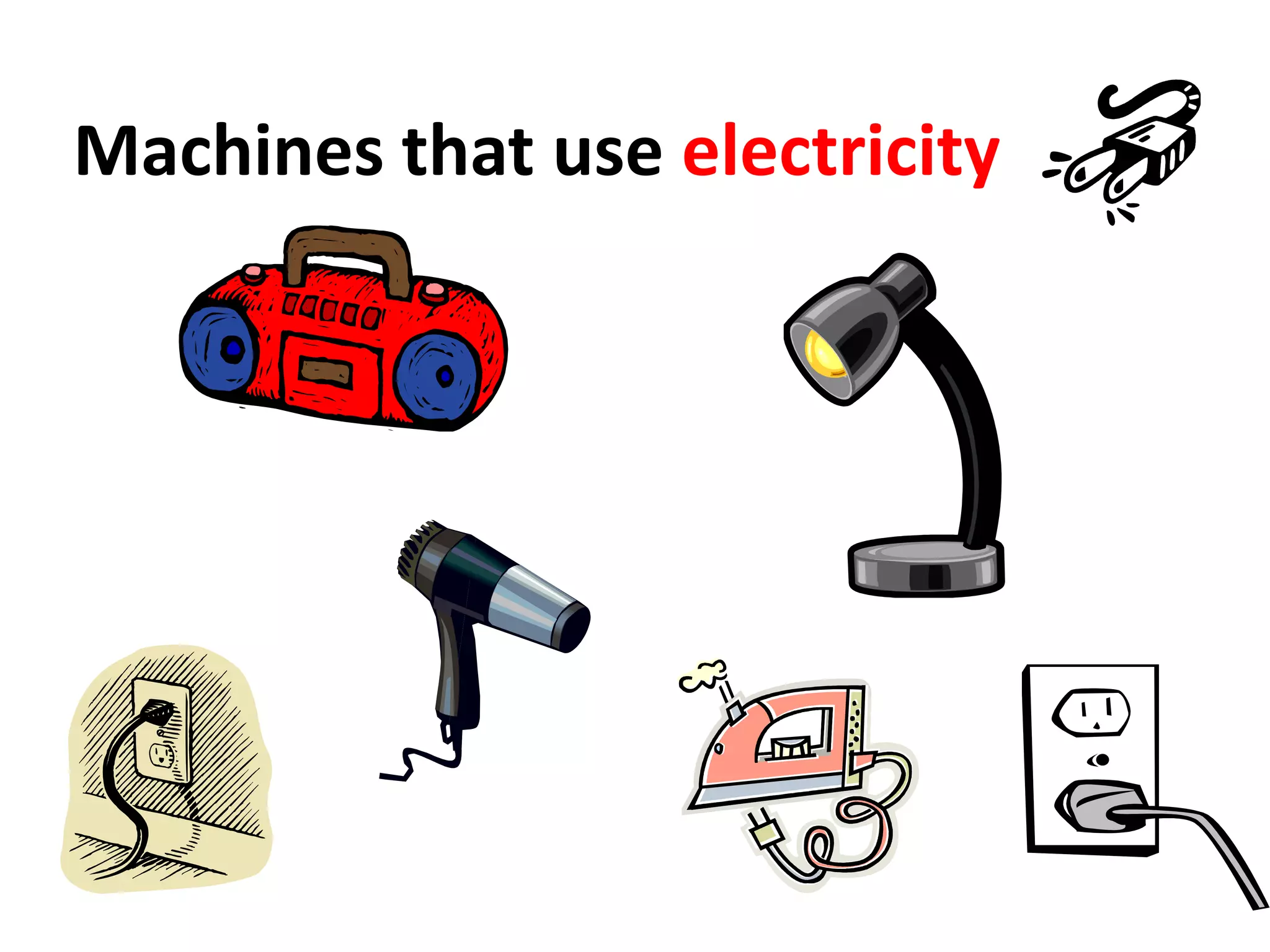 Machines that use electricity