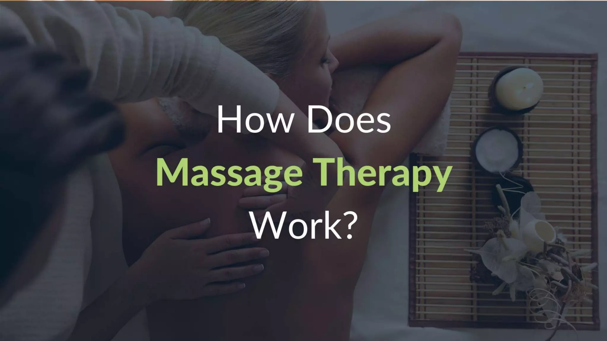 How does massage therapy work ? PPT