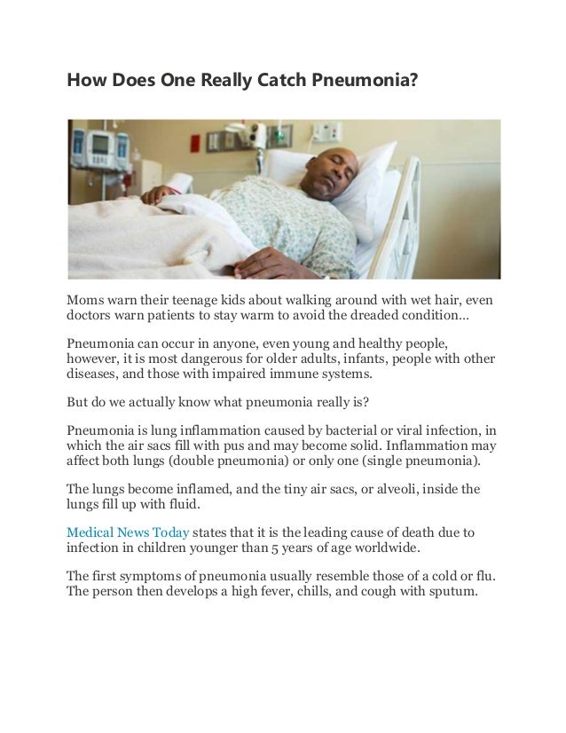 How Does One Really Catch Pneumonia?