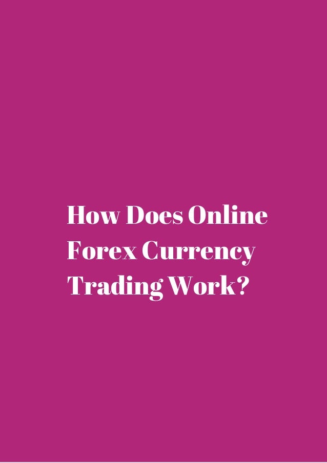 How does forex trading work