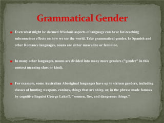 How does our language shape the way we | PDF