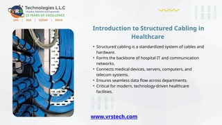 How Does Structured Cabling Benefit Healthcare Facilities? | PPTX