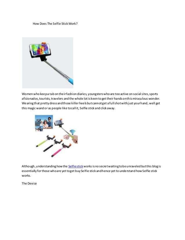How does the selfie stick work