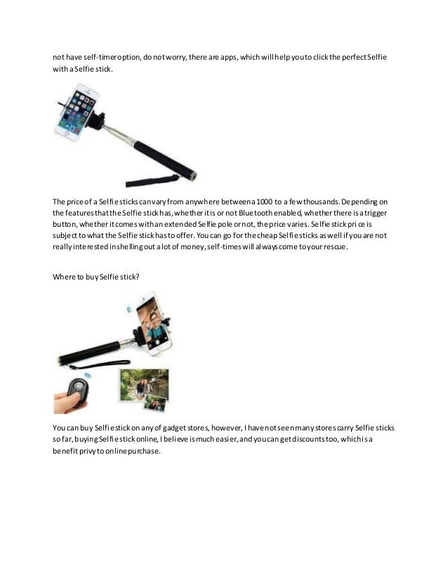 How does the selfie stick work