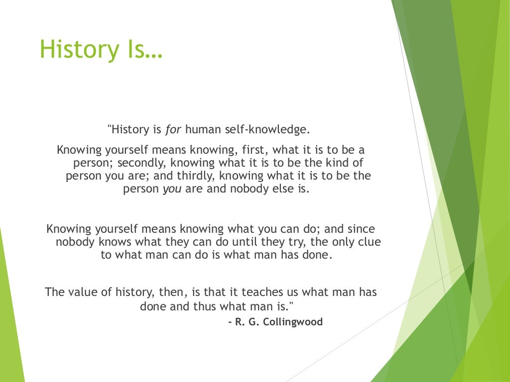 How do historians study the past