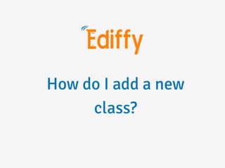 How do i add a new class