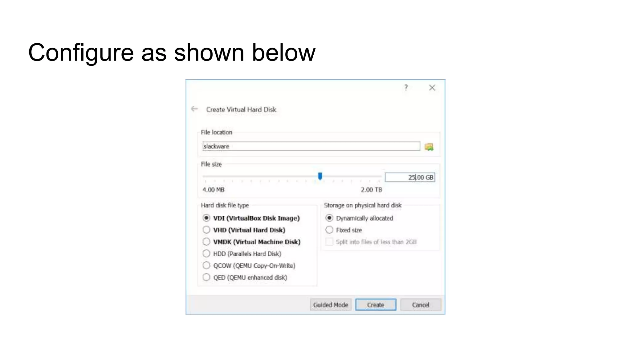 Configure as shown below