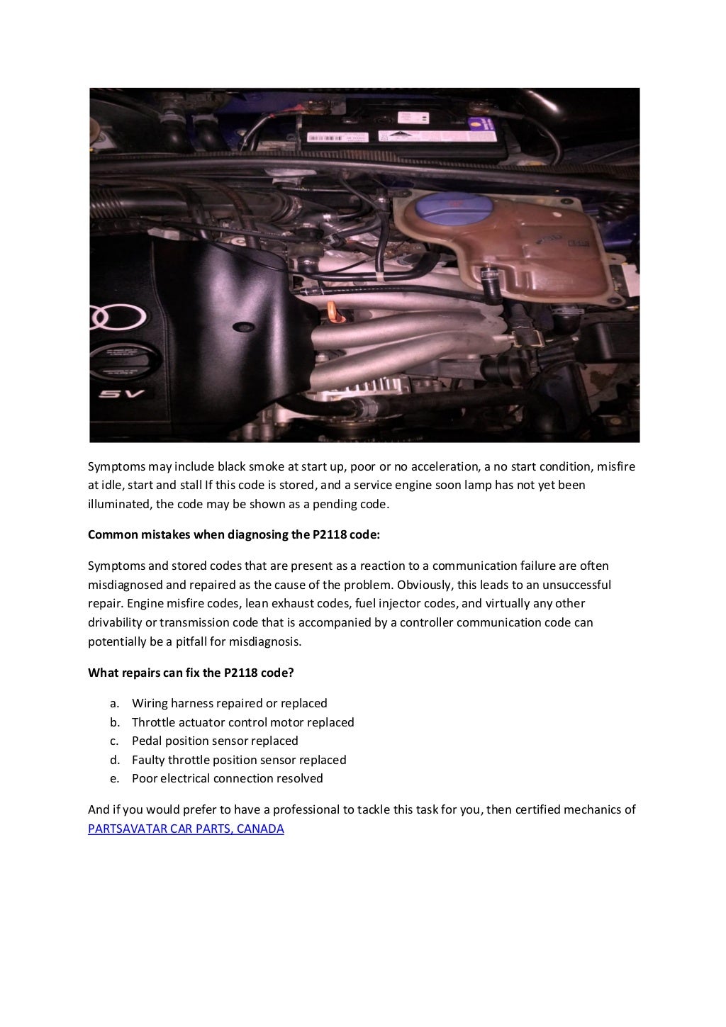 Partsavatar, Canada How do i diagnose P2118 OBD II trouble code