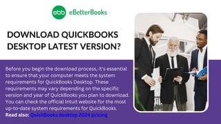 How Do I Download QuickBooks Desktop | PPTX