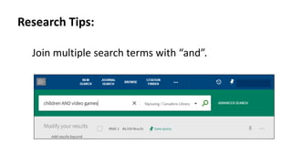 Research Tips:
Join multiple search terms with “and”.
 