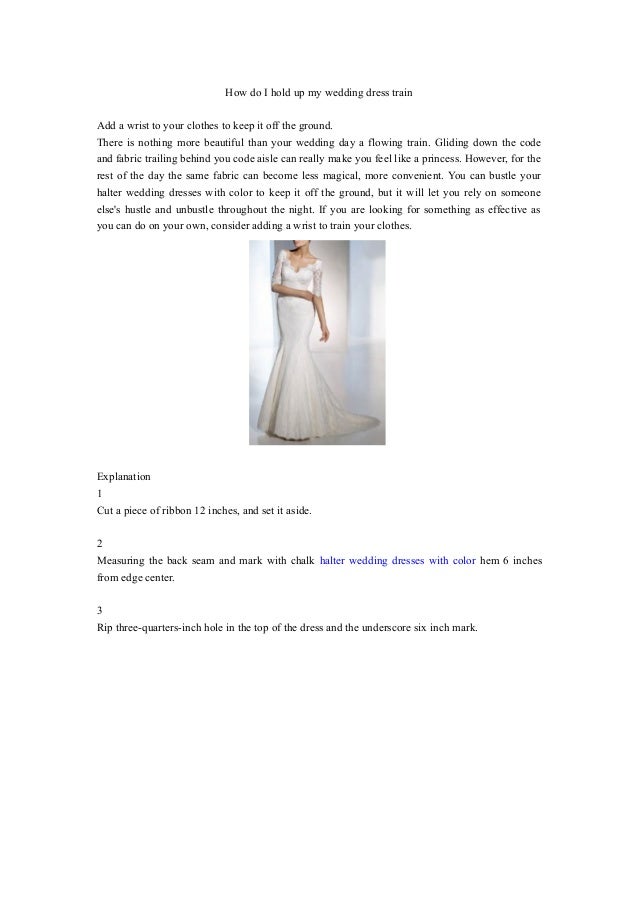 How Do I Hold Up My Wedding Dress Train