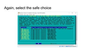 Again, select the safe choice
 