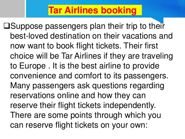 Searching for flight which provides
you cheap fare to Europe so you can
avail Tar Airlines booking which
provides all saf...