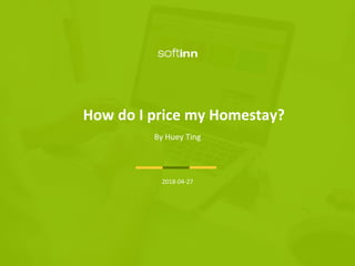 By Huey Ting
How do I price my Homestay?
2018-04-27
 