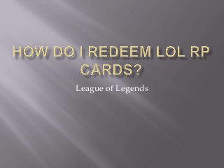 League of Legends
 