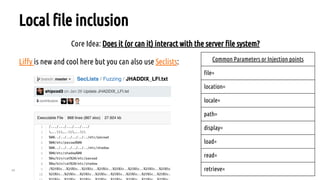 45
Local file inclusion
Core Idea: Does it (or can it) interact with the server file system?
Liffy is new and cool here but you can also use Seclists: Common Parameters or Injection points
file=
location=
locale=
path=
display=
load=
read=
retrieve=
 