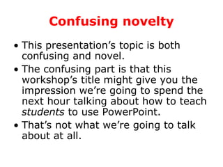 how_do_i_use_powerpoint microsoft _to_teach.ppt