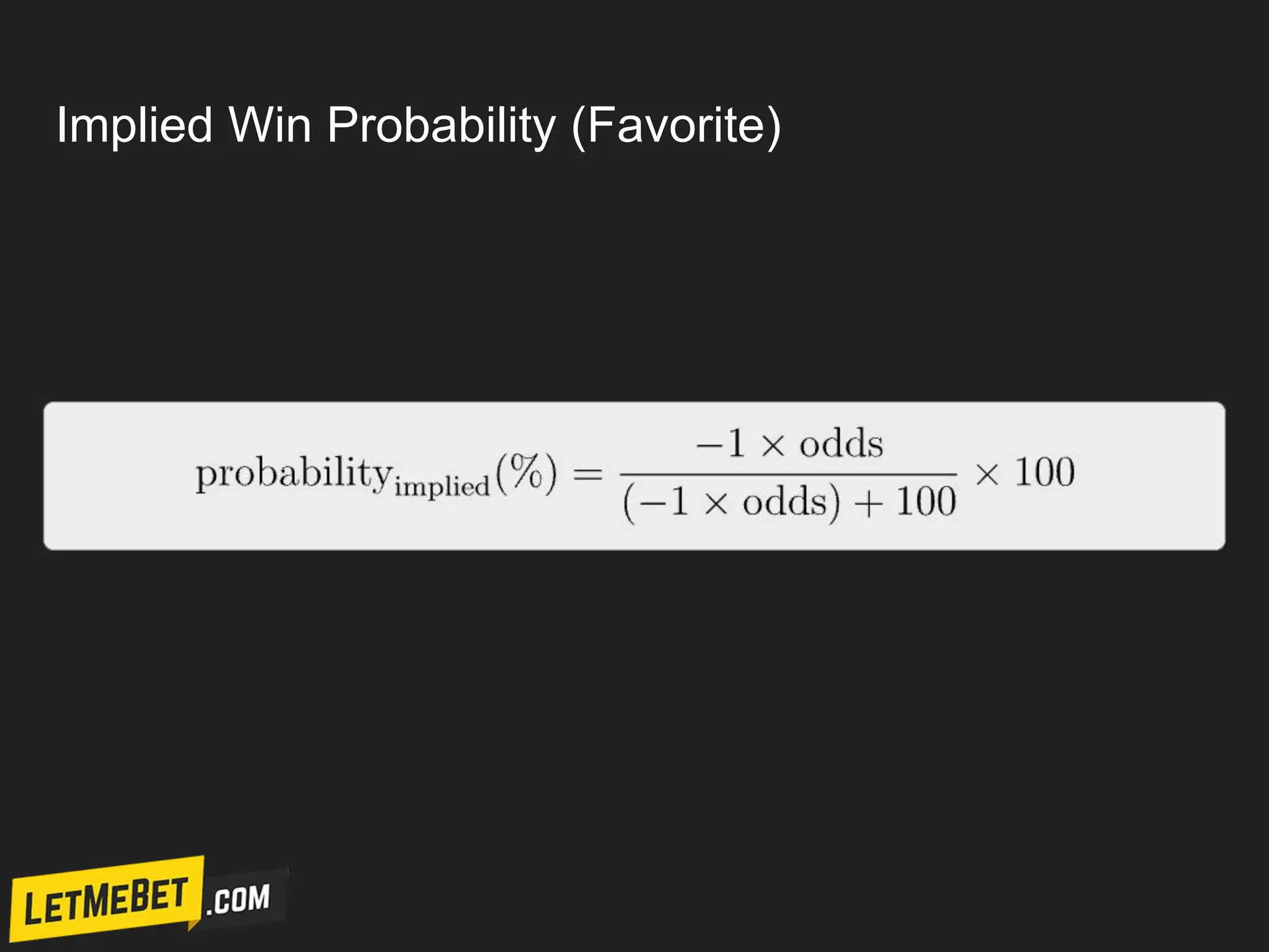 Implied Win Probability (Favorite)
