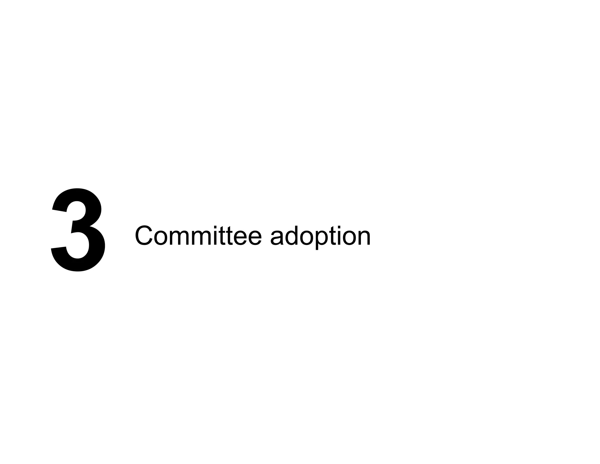 3 Committee adoption