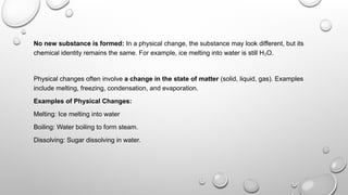 How do physical changes happen and Examples | PPTX