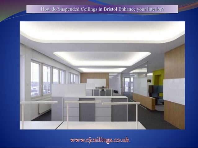 How Do Suspended Ceilings In Bristol Enhance Your Interior