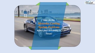 How do the
Affect your Drivability in
Texas?
 