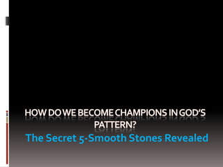 The Secret 5-Smooth Stones Revealed
 