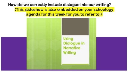 How do we correctly include dialogue into our writing_ .pptx