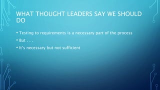 WHAT WE DO
• Classify bugs by priority and severity
• Allowing room for negotiation and compromise
• Provide metrics on test cases executed
• Use test cases and metrics to make decisions on quality
 