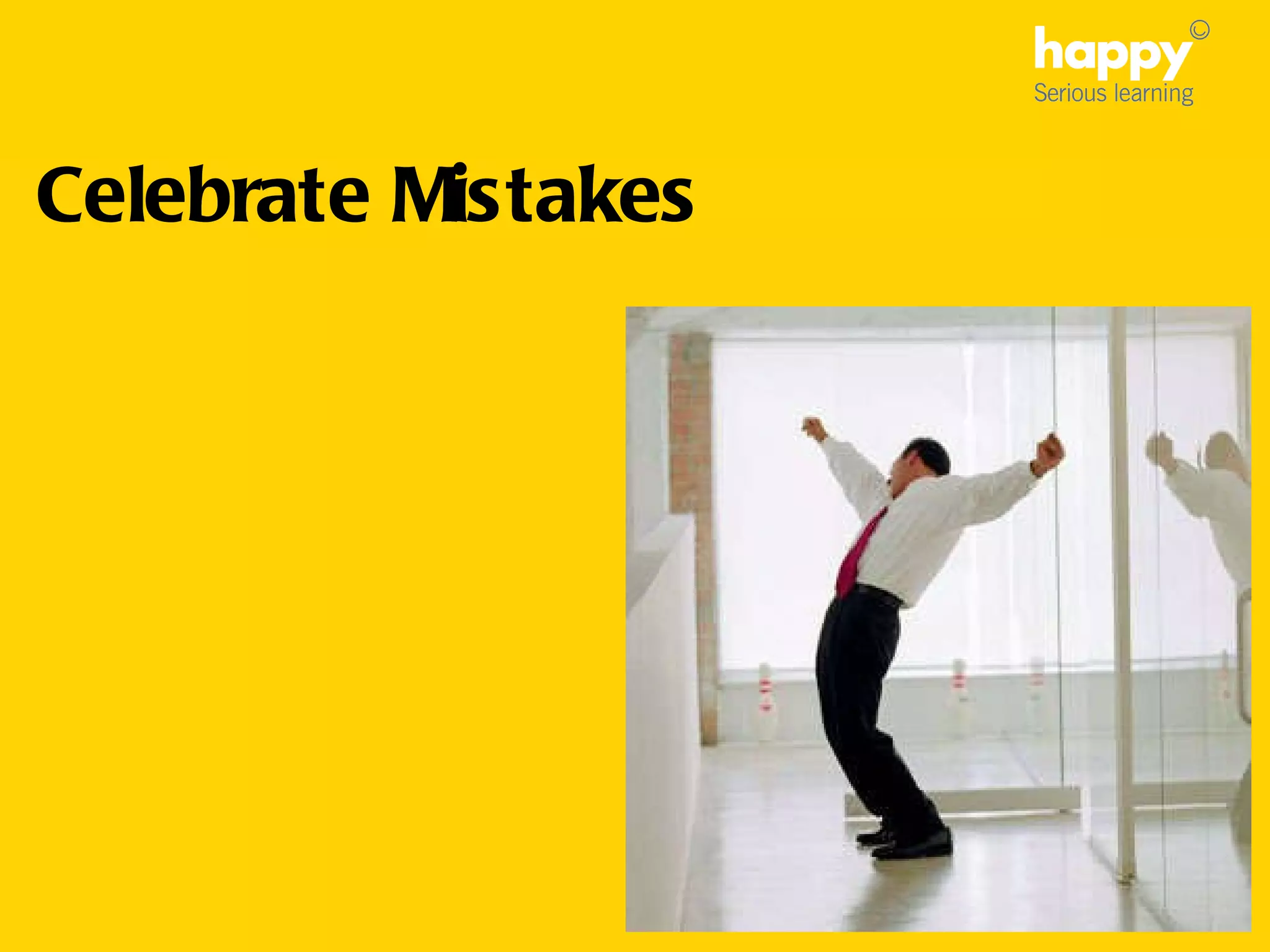 Celebrate Mistakes