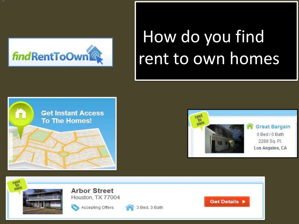 How do you find rent to own homes