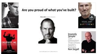 kburns@sagesw.com, @kevinbburns 23
Are you proud of what you’ve built?
 