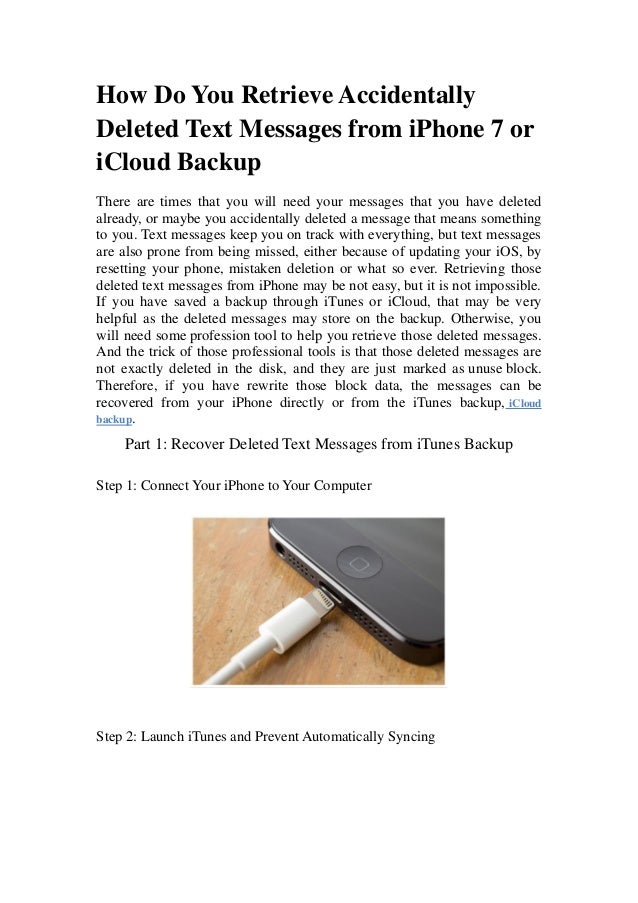 How do you retrieve accidentally deleted text messages from i phone 7