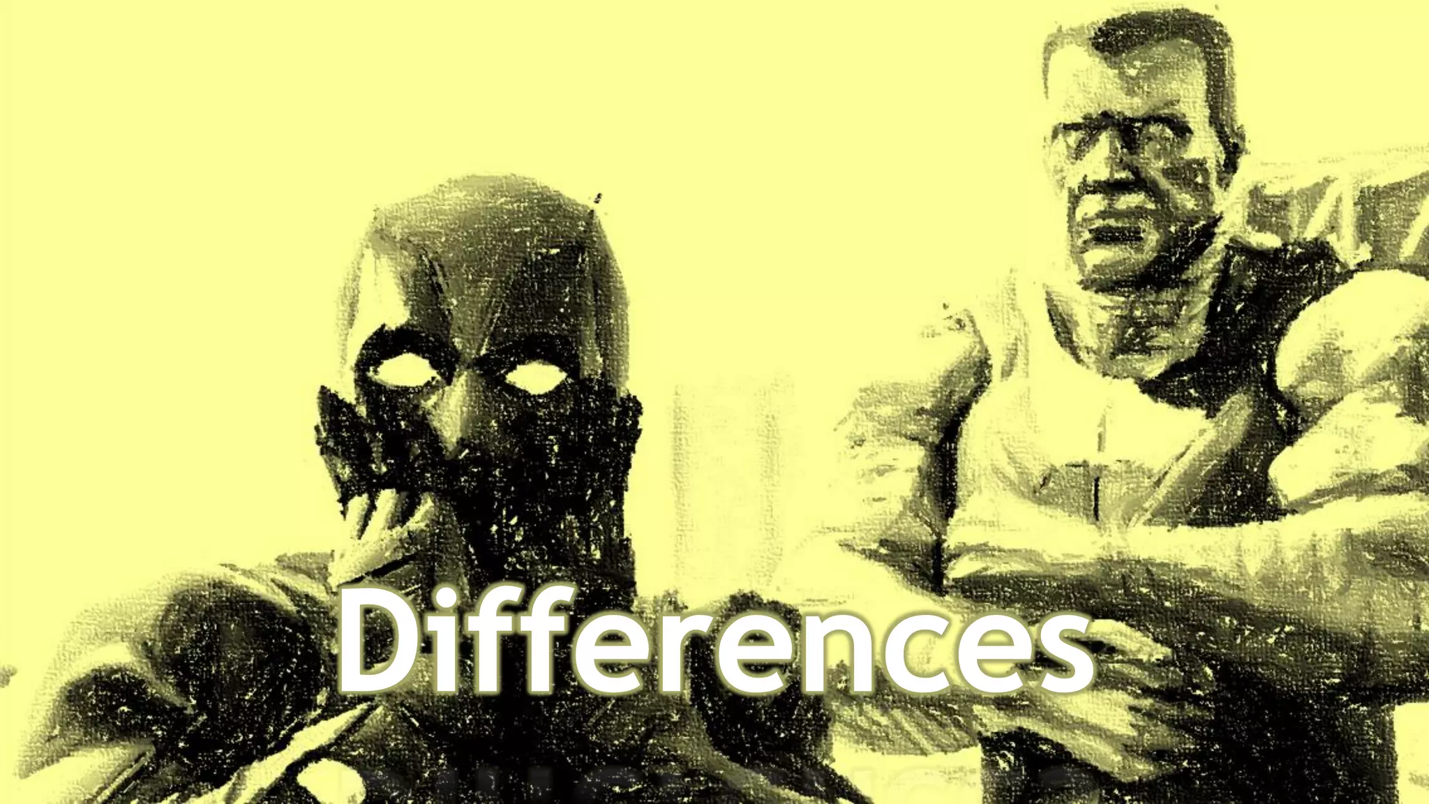 Differences
 