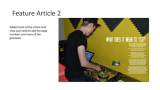 Feature Article 2
Added most of the article text
now, just need to add the page
numbers and more of the
giveaway.

 