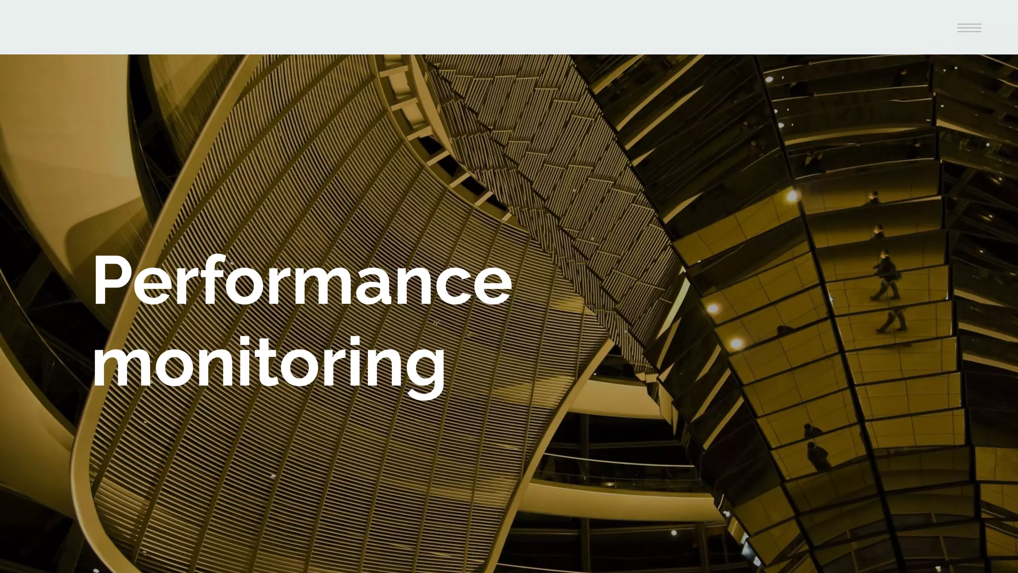 Performance
monitoring
 
