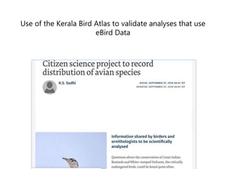Use of the Kerala Bird Atlas to validate analyses that use
eBird Data
 