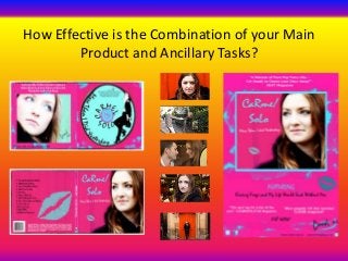 How Effective is the Combination of your Main
        Product and Ancillary Tasks?
 