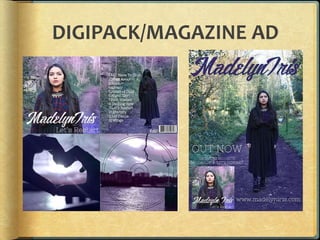 DIGIPACK/MAGAZINE AD
 