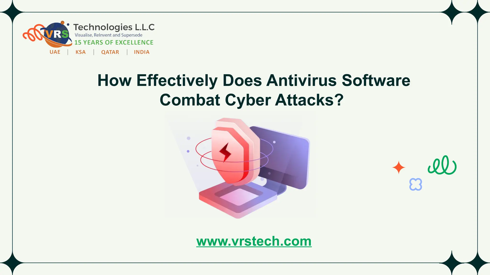 How Effectively Does Antivirus Software
Combat Cyber Attacks?
www.vrstech.com
 