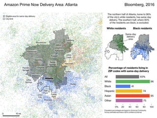8/7/2017 Bill Howe, UW 71
Amazon Prime Now Delivery Area: Atlanta Bloomberg, 2016
 